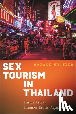 Weitzer, Ronald - Sex Tourism in Thailand