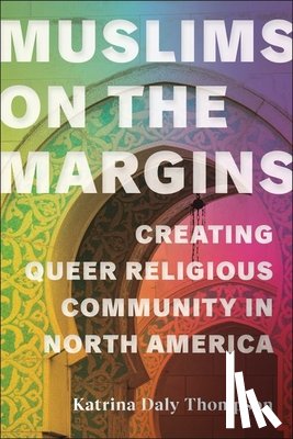 Thompson, Katrina Daly - Muslims on the Margins