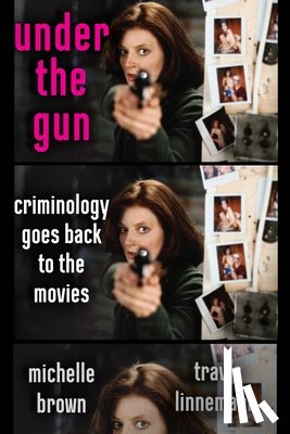 Brown, Michelle, Linnemann, Travis - Under the Gun