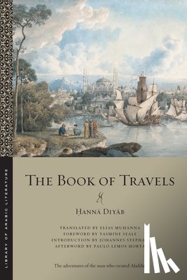 Diyab, Hanna - The Book of Travels
