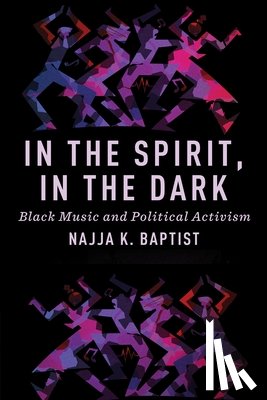 Baptist, Najja K. - In the Spirit, in the Dark