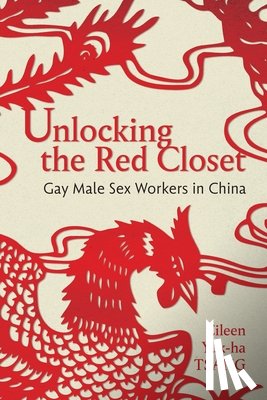 Tsang, Eileen Yuk-ha - Unlocking the Red Closet