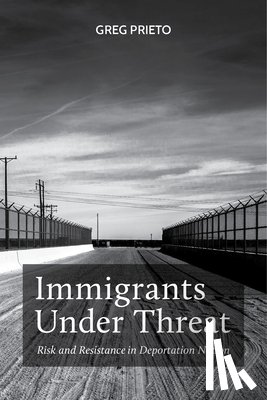 Prieto, Greg - Immigrants Under Threat