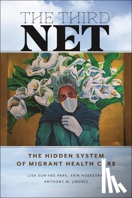 Park, Lisa Sun-Hee, Hoekstra, Erin, Jimenez, Anthony M. - The Third Net