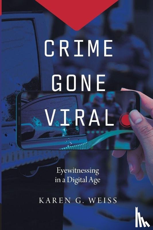 Weiss, Karen G. - Crime Gone Viral