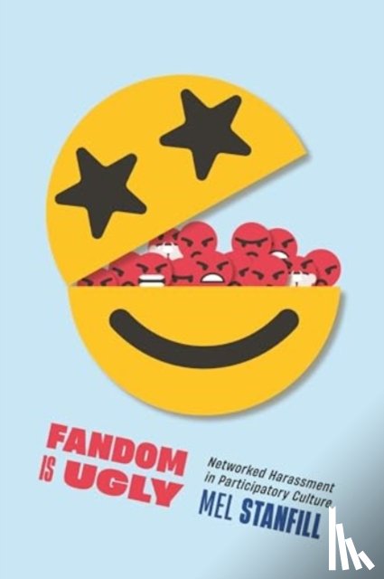 Stanfill, Mel - Fandom Is Ugly