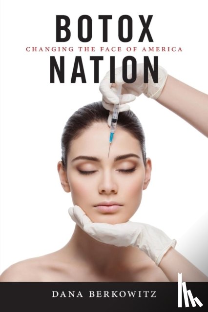 Berkowitz, Dana - Botox Nation