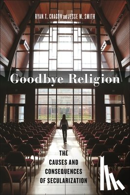 Cragun, Ryan T., Smith, Jesse M. - Goodbye Religion