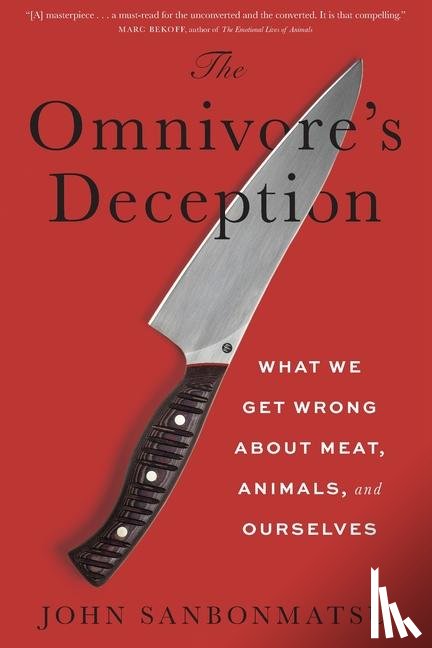 Sanbonmatsu, John - The Omnivore's Deception