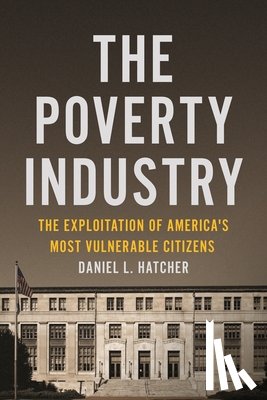 Hatcher, Daniel L. - The Poverty Industry