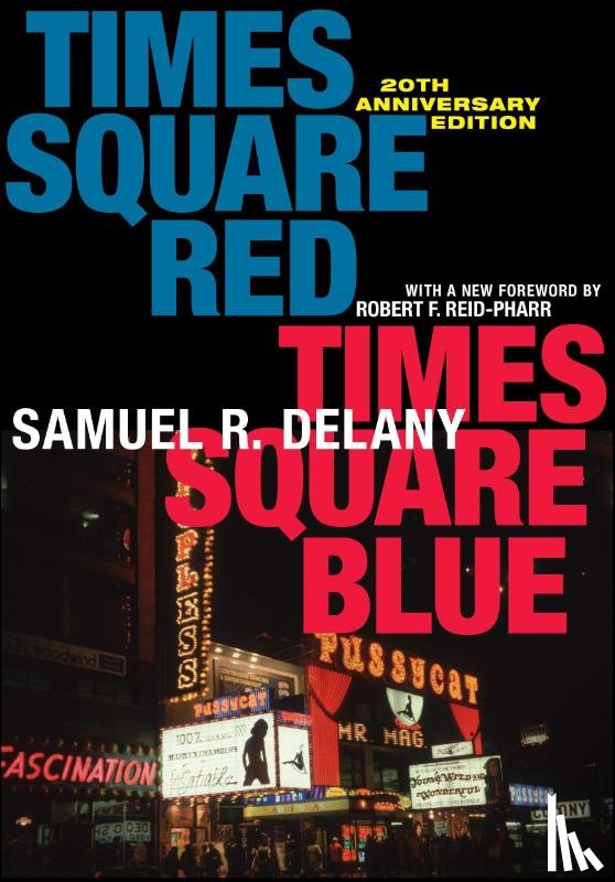 Delany, Samuel R. - Times Square Red, Times Square Blue 20th Anniversary Edition