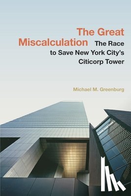 Greenburg, Michael M. - The Great Miscalculation