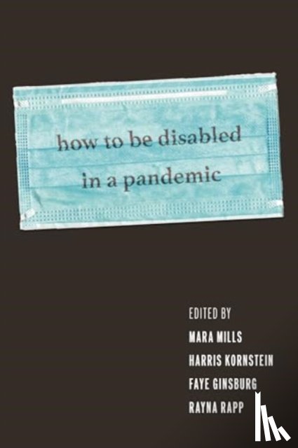  - How to Be Disabled in a Pandemic