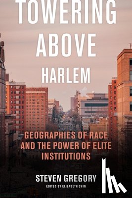 Gregory, Steven - Towering Above Harlem