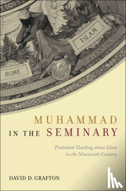 Grafton, David D. - Muhammad in the Seminary