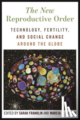  - The New Reproductive Order