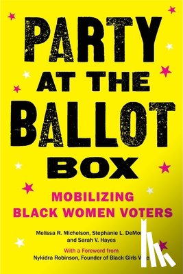 Michelson, Melissa R., DeMora, Stephanie L., Hayes, Sarah V. - Party at the Ballot Box