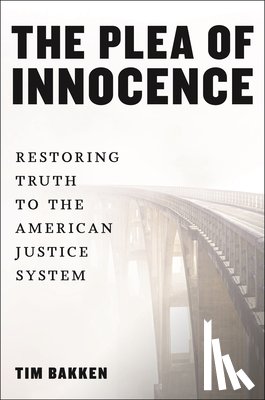 Bakken, Tim - The Plea of Innocence