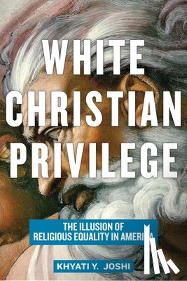 Joshi, Khyati Y. - White Christian Privilege