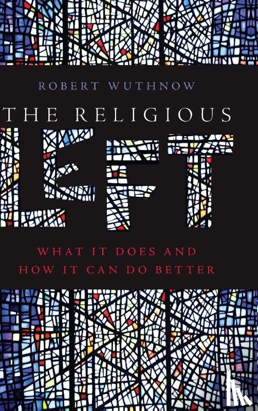 Wuthnow, Robert - The Religious Left