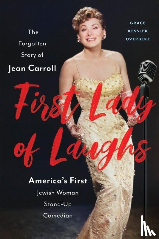 Overbeke, Grace Kessler - First Lady of Laughs