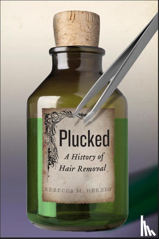 Herzig, Rebecca M. - Plucked