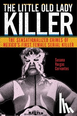 Cervantes, Susana Vargas - The Little Old Lady Killer