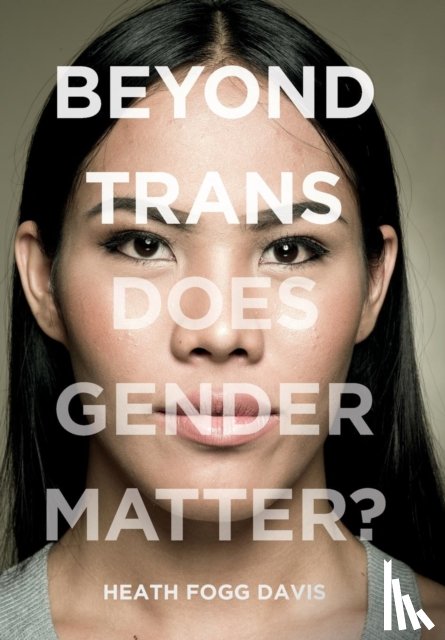 Davis, Heath Fogg - Beyond Trans