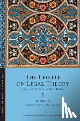 al-Shafi'i, Muhammad ibn Idris - The Epistle on Legal Theory