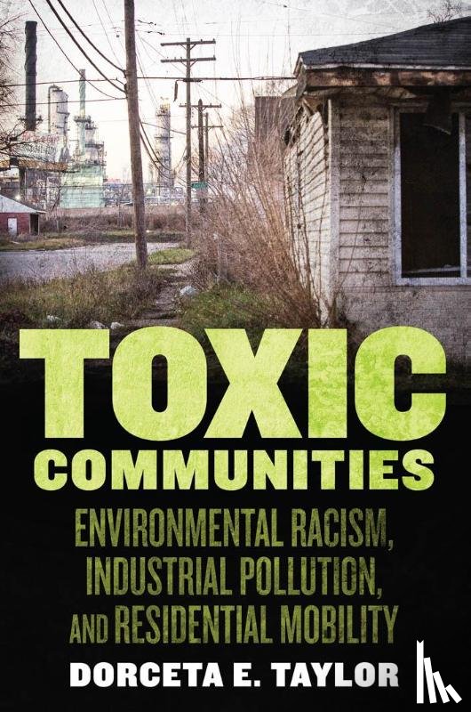 Taylor, Dorceta - Toxic Communities