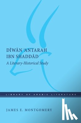 Montgomery, James E. - Diwan 'Antarah ibn Shaddad