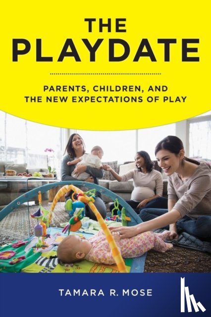 Mose, Tamara R. - The Playdate
