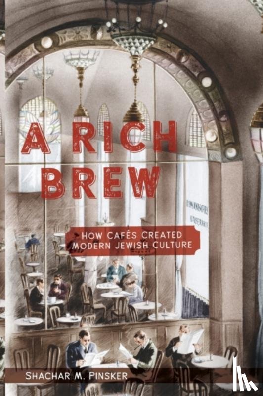 Pinsker, Shachar M. - A Rich Brew