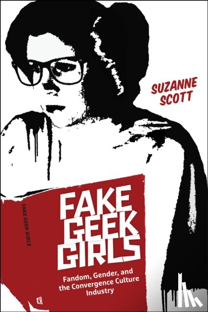 Scott, Suzanne - Fake Geek Girls