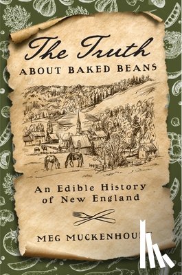 Muckenhoupt, Meg - The Truth About Baked Beans