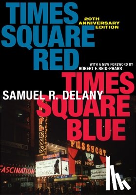 Delany, Samuel R. - Times Square Red, Times Square Blue 20th Anniversary Edition
