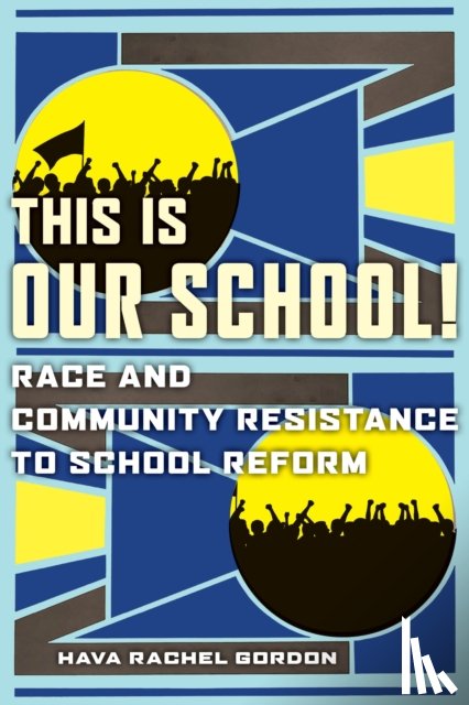 Gordon, Hava Rachel - This Is Our School!