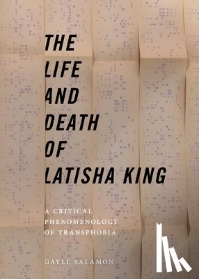 Salamon, Gayle - The Life and Death of Latisha King