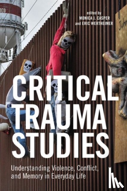  - Critical Trauma Studies