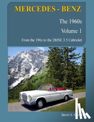 S Koehling, Bernd - MERCEDES-BENZ, The 1960s, Volume 1