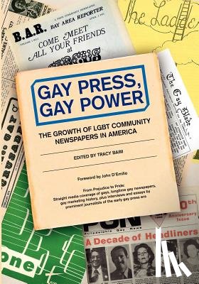 Colbert, Chuck - Gay Press, Gay Power: The Growth of LGBT Community Newspapers in America