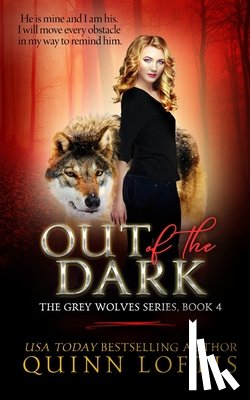 Loftis, Quinn - Out of the Dark