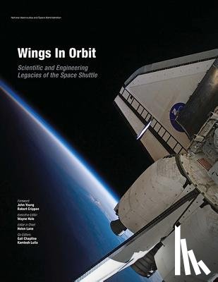 Hale, Wayne - Wings In Orbit: Scientific and Engineering Legacies of the Space Shuttle