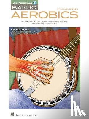Bremer, Michael - BANJO AEROBICS A 50-WEEK WORKO