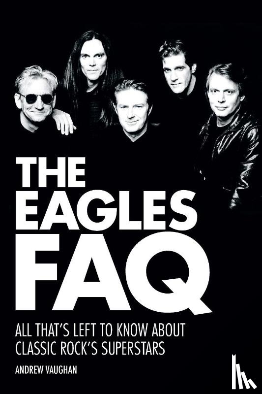 Vaughan, Andrew - The Eagles FAQ