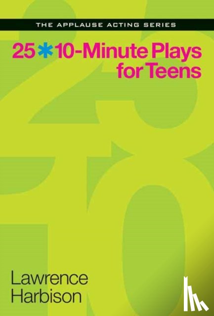 Harbison, Lawrence - 25 10-Minute Plays for Teens