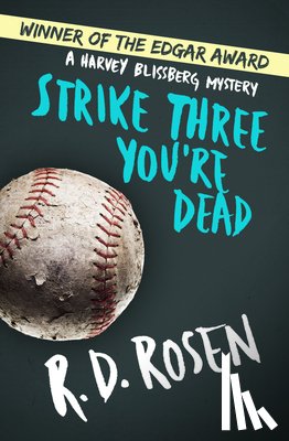 Rosen, R. D. - Strike Three You're Dead