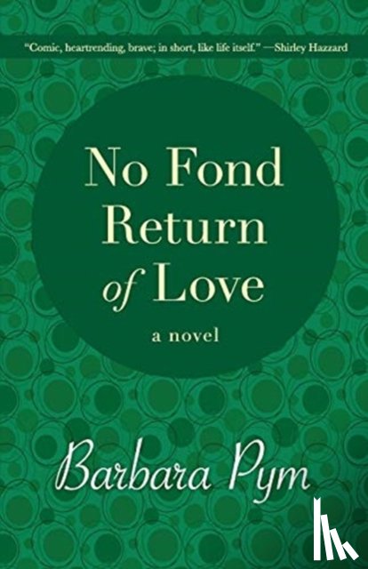 Pym, Barbara - No Fond Return of Love