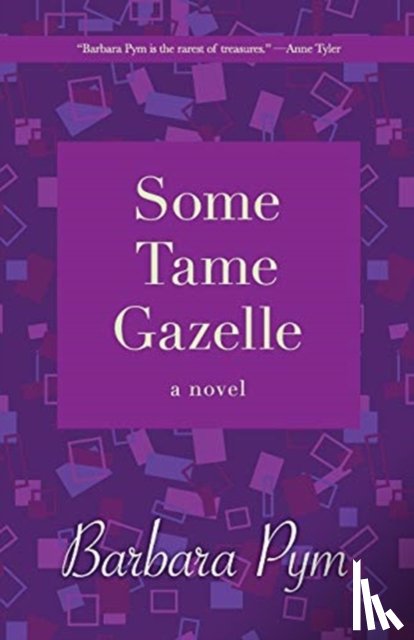 Pym, Barbara - Some Tame Gazelle