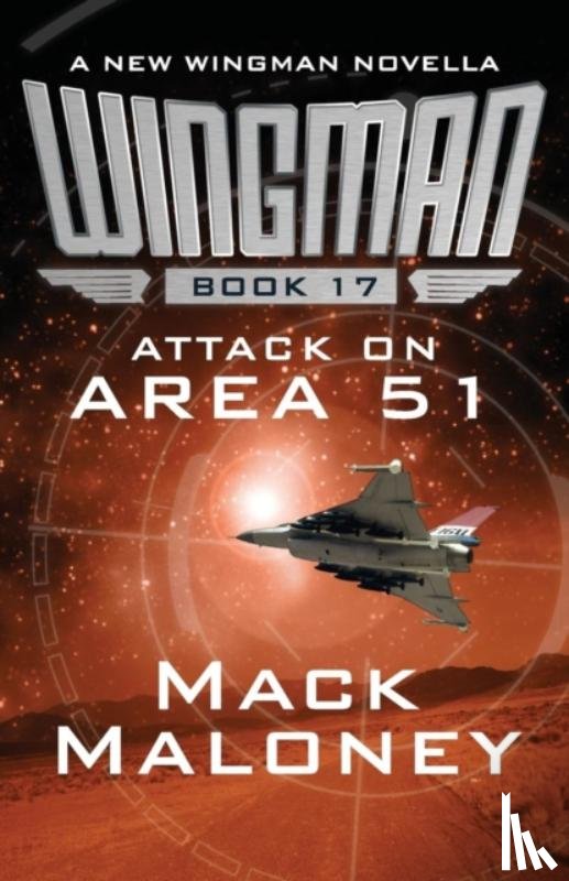 Maloney, Mack - Attack on Area 51